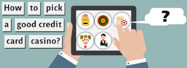 how to pick best credit card casino