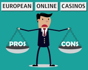 EU Casinos Pros & Cons